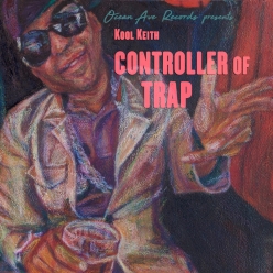 Kool Keith - Controller of Trap